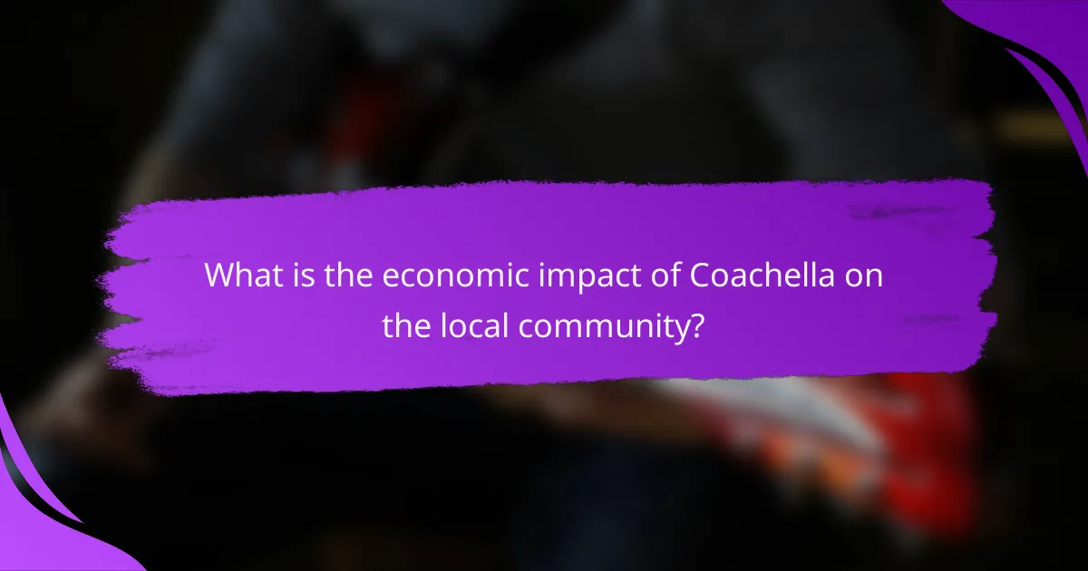 What is the economic impact of Coachella on the local community?